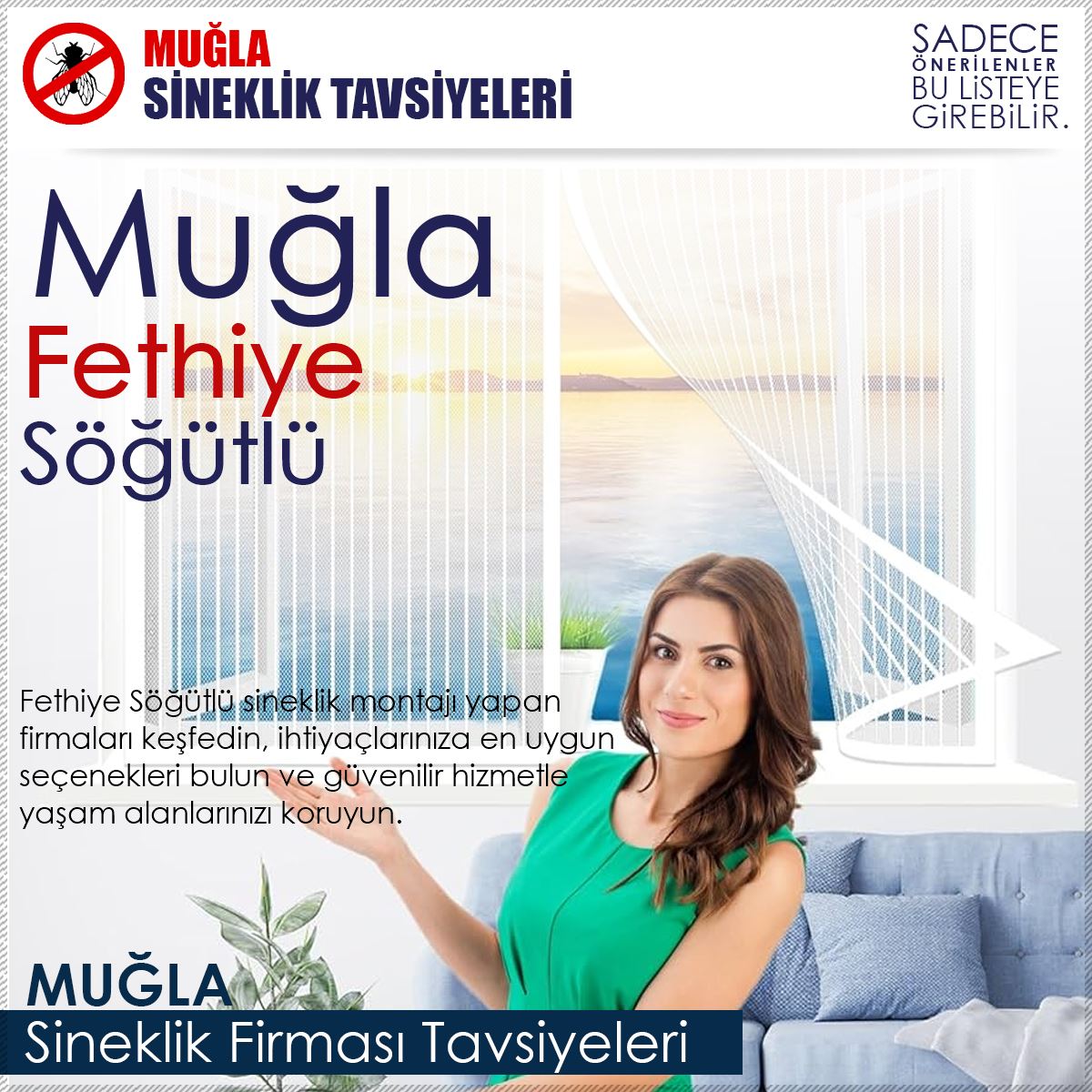 Söğütlü Sineklik Firması Tavsiyeleri