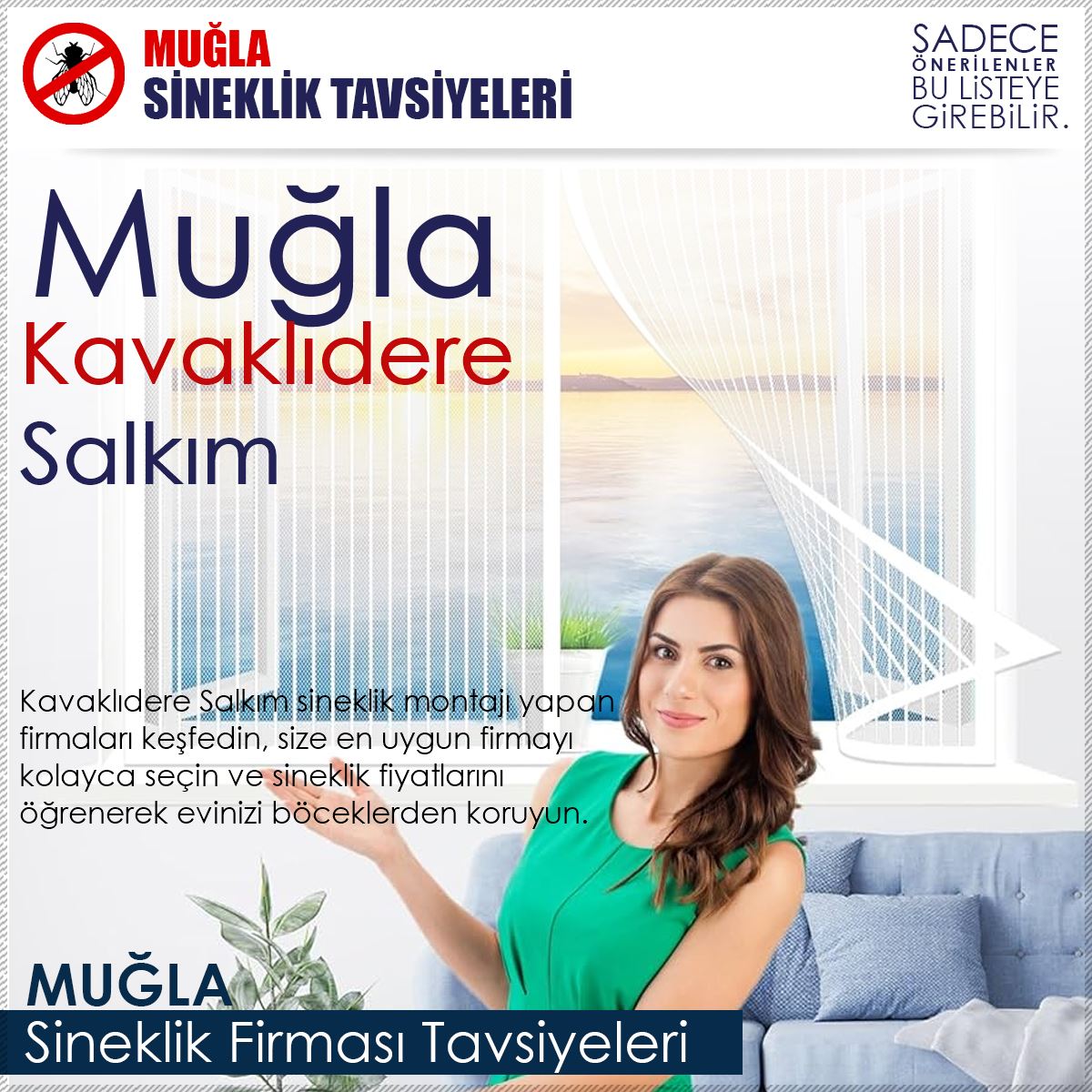 Salkım Sineklik Firması Tavsiyeleri