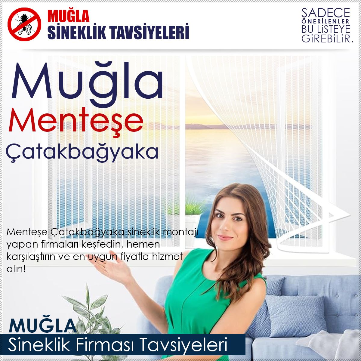 Çatakbağyaka Sineklik Firması Tavsiyeleri