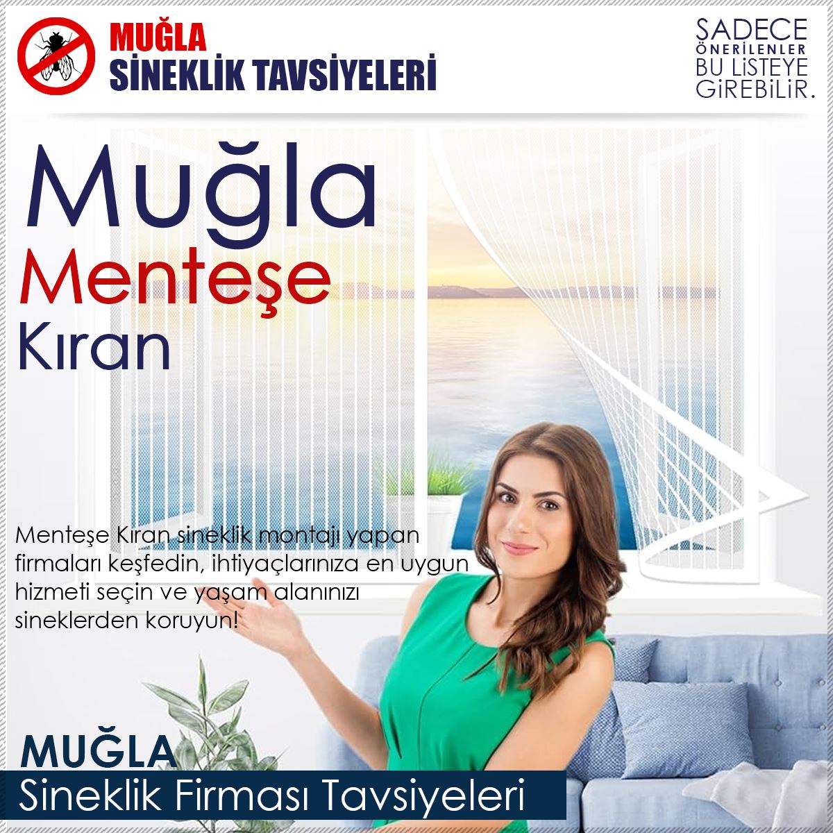 Kıran Sineklik Firması Tavsiyeleri