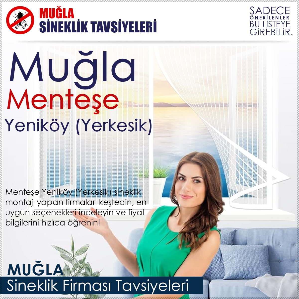Yeniköy (Yerkesik) Sineklik Firması Tavsiyeleri