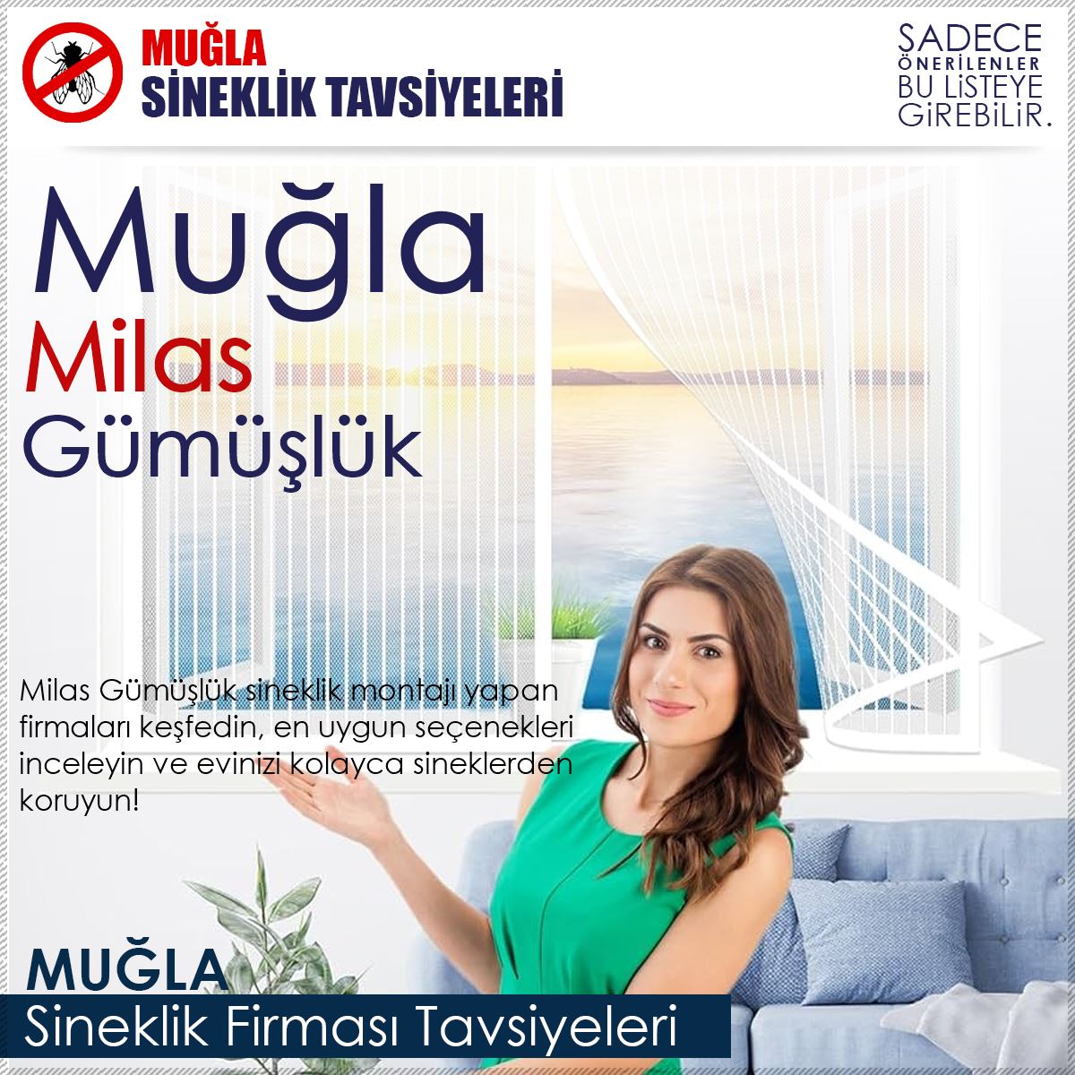 Gümüşlük Sineklik Firması Tavsiyeleri