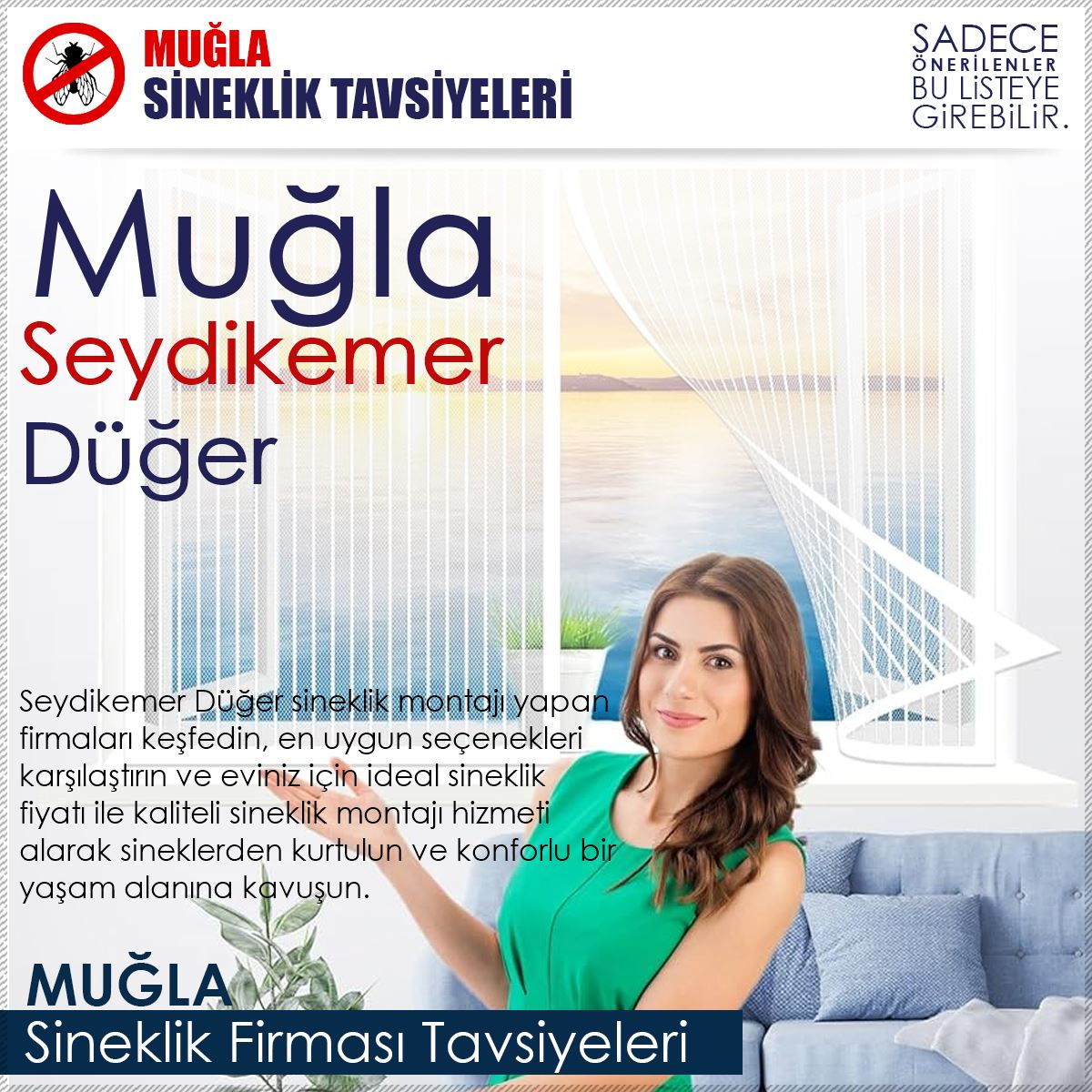 Düğer Sineklik Firması Tavsiyeleri