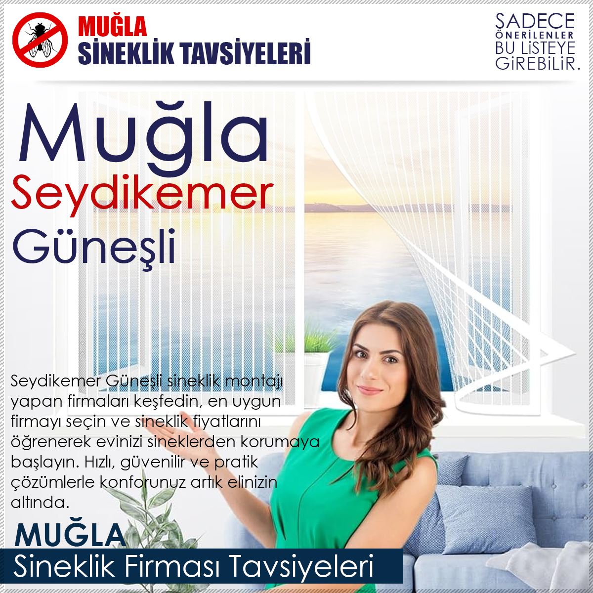 Güneşli Sineklik Firması Tavsiyeleri