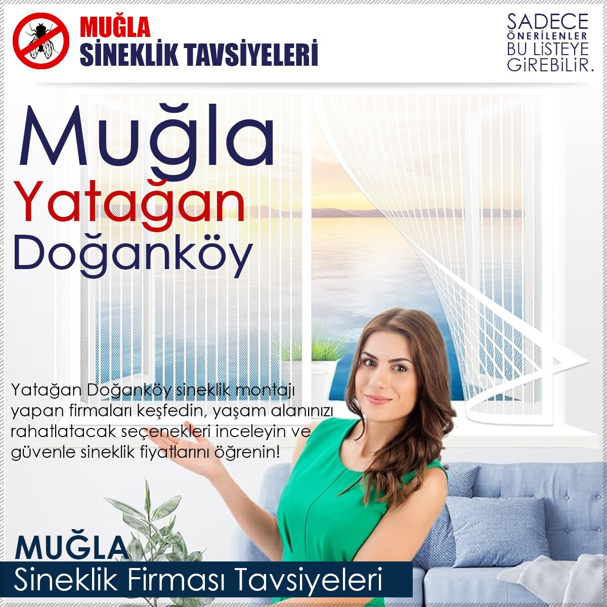 Doğanköy Sineklik Firması Tavsiyeleri