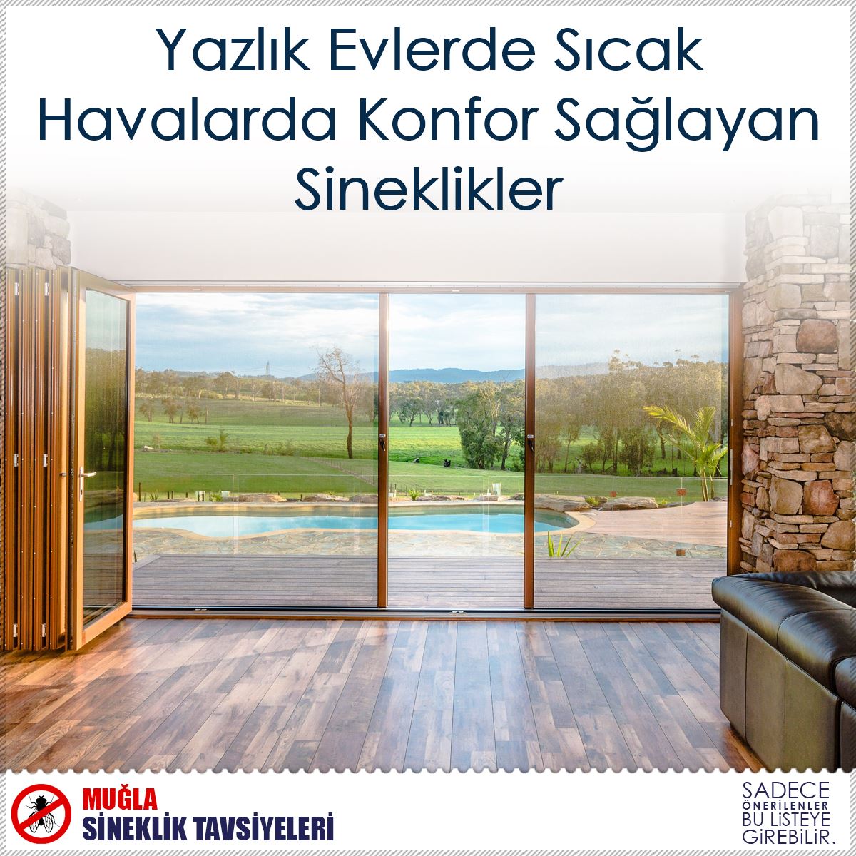 Yazlık Evlerde Sıcak Havalarda Konfor Sağlayan Sineklikler : Kapak Görseli